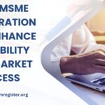 How MSME registration can enhance credibility and market access