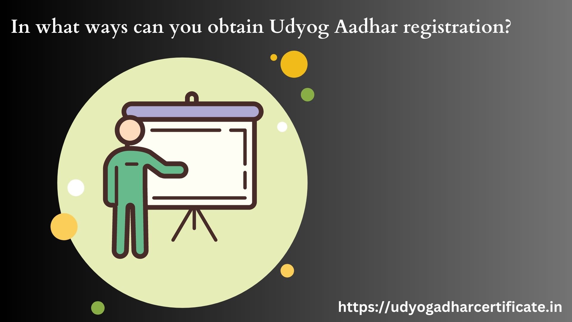 In what ways can you obtain Udyog Aadhar registration