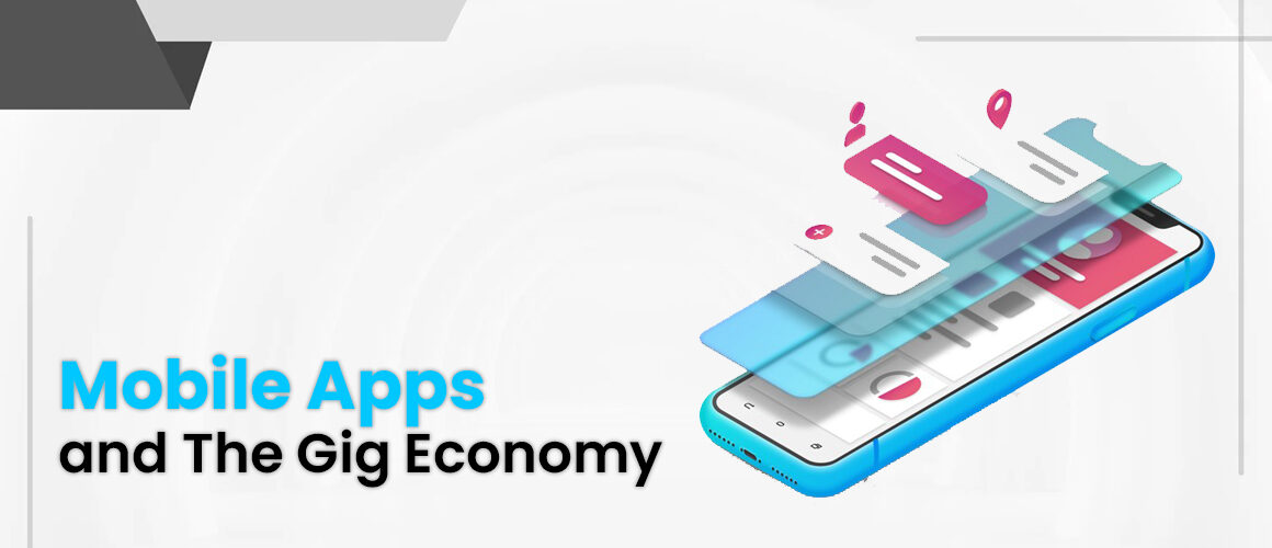 Mobile Apps and the Gig Economy