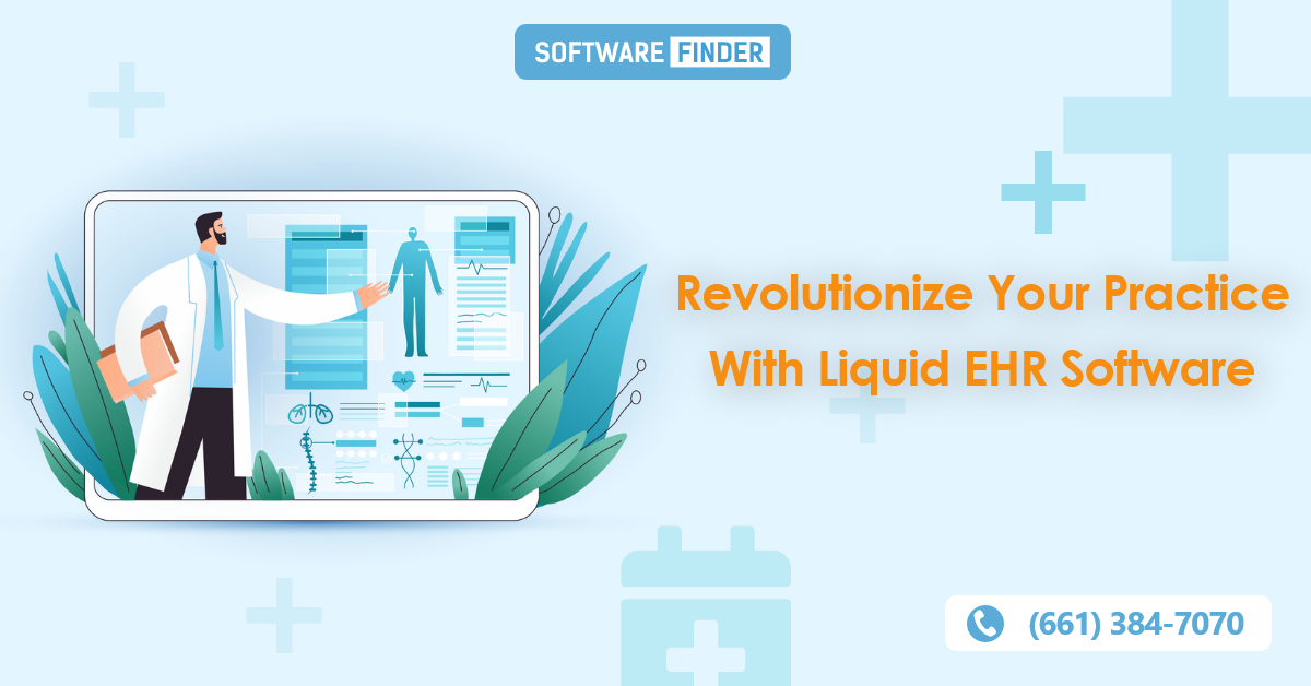 Revolutionize Your Practice With Liquid EHR Software