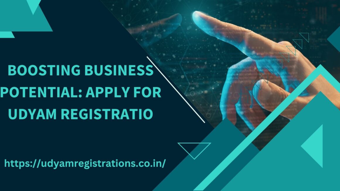 Boosting Business Potential: Apply for Udyam Registration