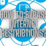 Bypass Internet Restrictions