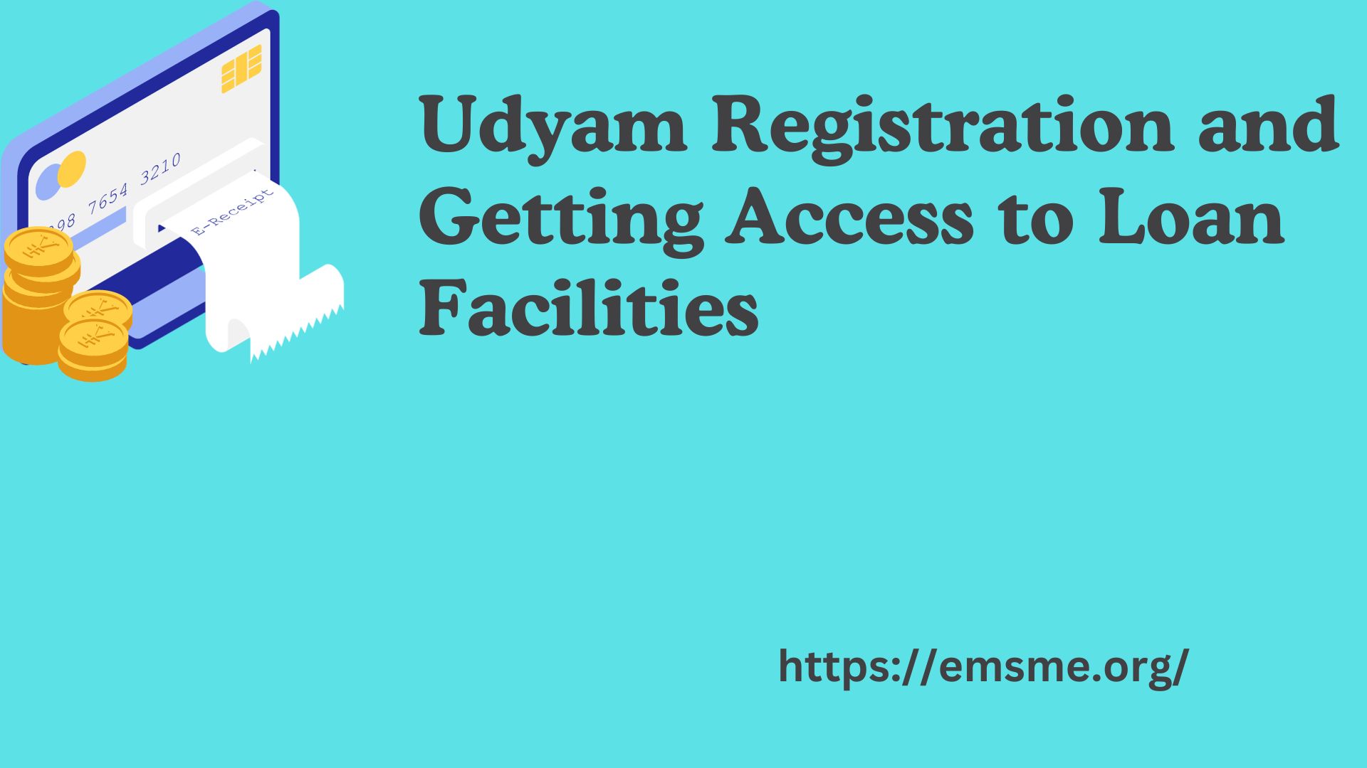 Udyam Registration and Getting Access to Loan Facilities