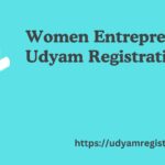 Women Entrepreneurs' Udyam Registration