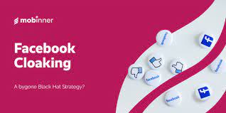 The Unseen Strategy: Pros and Cons of Facebook Ads Cloaking