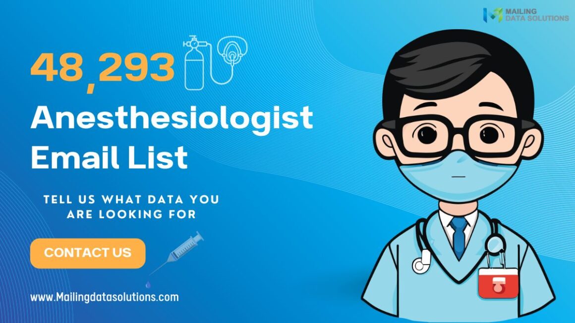 Anesthesiologist Email List: Your Key to Better Leads